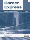Cover: Career Express - Business English B2 Teacher's Book - Garnet Education