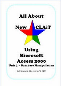 Abbildung von: All About New CLAiT Using Microsoft Access 2000 - All About Resources