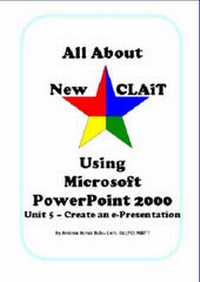 Abbildung von: All About New CLAiT Using Microsoft PowerPoint 2000 - All About Resources