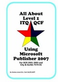 Cover: All About Level 1 ITQ QCF Using Microsoft Publisher 2007 - All About Resources