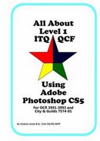 Abbildung von: All About Level 1 ITQ QCF Using Adobe Photoshop CS5 - All About Resources