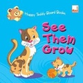 Cover: See Them Grow - Dickens Publishing Ltd