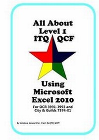 Abbildung von: All About Level 1 ITQ QCF Using Microsoft Excel 2010 - All About Resources