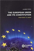 Cover: The European Union and Its Constitution - Clarus Press Ltd