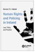 Bild: Human Rights and Policing in Ireland - Clarus Press Ltd