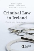Cover: Criminal Law in Ireland - Clarus Press Ltd