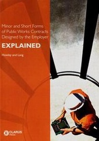 Abbildung von: Minor and Short Forms of Public Works Contracts Designed by the Employer Explained - Clarus Press Ltd