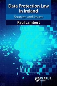 Abbildung von: Data Protection Law in Ireland - Clarus Press Ltd