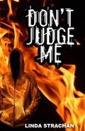 Cover: Don't Judge Me - Strident Publishing Limited