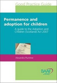 Abbildung von: Permanence and Adoption for Children - British Association for Adoption and Fostering (BAAF)