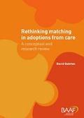 Cover: Rethinking Matching in Adoptions from Care - British Association for Adoption and Fostering (BAAF)