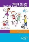 Cover: Where are My Brothers and Sisters? - British Association for Adoption and Fostering (BAAF)