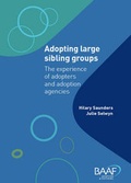 Cover: Adopting Large Sibling Groups - British Association for Adoption and Fostering (BAAF)