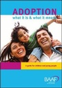 Cover: Adoption What it is and What it Means - British Association for Adoption and Fostering (BAAF)