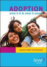 Enlarge image Cover: Adoption What it is and What it Means - British Association for Adoption and Fostering (BAAF)
