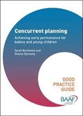 Cover: Concurrent Planning - British Association for Adoption and Fostering (BAAF)