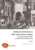 Cover: Medieval settlement to 18th-/19th-century rookery33 - Museum of London Archaeology Service