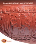 Cover: Roman London's amphitheatre - Museum of London Archaeology Service