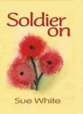 Cover: Soldier on - Write Books CPR Ltd