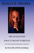 Cover: Barack Obama - the Us Election What it Means to Britain - Dolman Scott Ltd