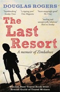 Cover: The Last Resort: A Memoir of Zimbabwe - Short Books Ltd