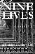Cover: Nine Lives A Journey through Life - Dolman Scott Publishing