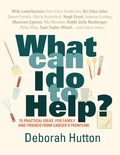 Cover: What Can I Do to Help? - Short Books Ltd