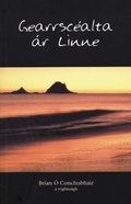 Cover: Gearrscealta Ar Linne - Clo Iar-Chonnachta Teo
