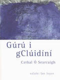 Cover: Guru I Gcluidini - Clo Iar-Chonnachta Teo