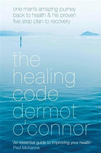 Enlarge image Cover: The Healing Code - Hachette Books Ireland