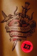Cover: Romeo Spikes - Beautiful Books Limited