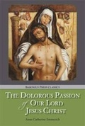 Cover: The Dolorous Passion - Baronius Press Ltd