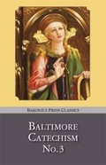 Cover: Baltimore Catechism: no.3 - Baronius Press Ltd