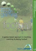 Cover: Learning Through Games - Football - Tacklesport (Consultancy) Ltd