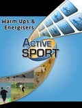Cover: Active Sport - Warm Ups & Energisers - Tacklesport (Consultancy) Ltd