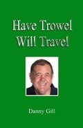 Cover: Have Trowel Will Travel - ShieldCrest