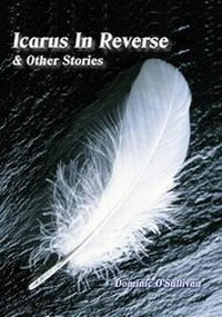 Enlarge image Cover: Icarus in Reverse & Other Stories - ShieldCrest