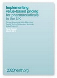 Enlarge image Cover: Implementing Value-based Pricing for Pharmaceuticals in the UK - 2020Health.org