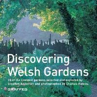 Abbildung von: Discovering Welsh Gardens - Graffeg Limited