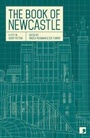 Cover: The Book of Newcastle - Comma Press