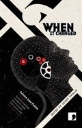 Cover: When It Changed - Comma Press