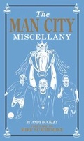 Cover: Man City Miscellany - Vision Sports Publishing Ltd