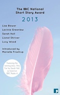 Cover: The BBC National Short Story Award 2013 - Comma Press