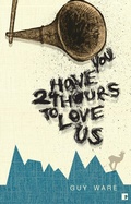 Cover: You Have 24 Hours to Love Us - Comma Press