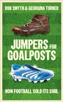 Cover: Jumpers for Goalposts - Elliott & Thompson
