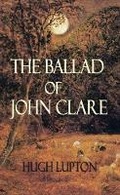 Cover: Ballad of John Clare - Dedalus Ltd