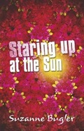 Cover: Staring Up at the Sun - Hodder Children's Books