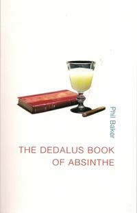 Abbildung von: The Dedalus Book of Absinthe - Dedalus