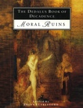 Cover: The Dedalus Book of Decadence Moral Ruins - Dedalus