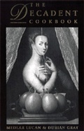 Cover: The Decadent Cookbook - Dedalus